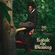 Kodak the blessing Kodak the blessing