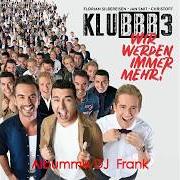 El texto musical WIE EINE FAMILIE de KLUBBB3 también está presente en el álbum Wir werden immer mehr! (2018)