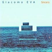 El texto musical SINCERO de GIACOMO EVA también está presente en el álbum Sincero (2021)