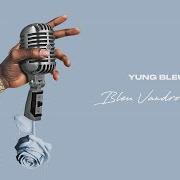 El texto musical GONE de YUNG BLEU también está presente en el álbum Bleu vandross 2 (2019)