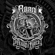 El texto musical L'ODIO de ABAN también está presente en el álbum A ferro e fuoco (2014)