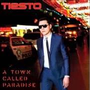 El texto musical CALLING ON ANGELS de TIËSTO también está presente en el álbum A town called paradise (2014)