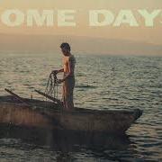 El texto musical SOME DAYS de DENNIS LLOYD también está presente en el álbum Some days (2021)