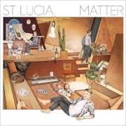 El texto musical HELP ME RUN AWAY de ST. LUCIA también está presente en el álbum Matter (2016)