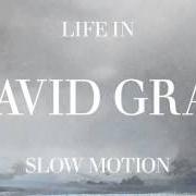 El texto musical AIN'T NO LOVE de DAVID GRAY también está presente en el álbum Life in slow motion (2005)