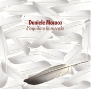 El texto musical MATTI de DANIELE MORACA también está presente en el álbum L'aquila e la nuvola (2023)
