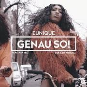 El texto musical GENAU SO de EUNIQUE también está presente en el álbum Gift (2018)