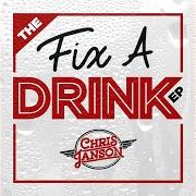 El texto musical FIX A DRINK de CHRIS JANSON también está presente en el álbum Everybody (2017)