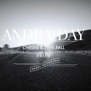 El texto musical CITY BURNS de ANDRA DAY también está presente en el álbum Cheers to the fall (2015)