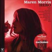 El texto musical JUST ANOTHER THING de MAREN MORRIS también está presente en el álbum Hero (2016)