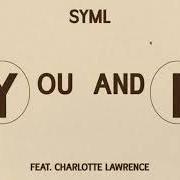 El texto musical TRUE de SYML también está presente en el álbum You and i (2022)