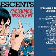 El texto musical CONQUEST OF THE PLANET OF THE SEE MONKEYS de ADOLESCENTS también está presente en el álbum Presumed insolent (2013)