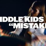 El texto musical MISTAKE de MIDDLE KIDS también está presente en el álbum Lost friends (2018)