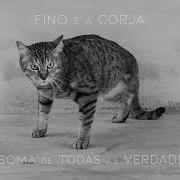 El texto musical NO SEU LUGAR de FINO E A CORJA también está presente en el álbum A soma de todas as verdades (2019)