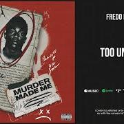 El texto musical TOO UNFAIR de FREDO BANG también está presente en el álbum Murder made me (2021)