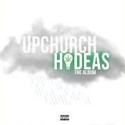 El texto musical HIDEAS 10 de UPCHURCH también está presente en el álbum Hideas: the album (2021)