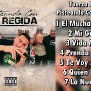 El texto musical MI GUSTO ES de FUERZA REGIDA también está presente en el álbum Pisteando con la regida (2019)