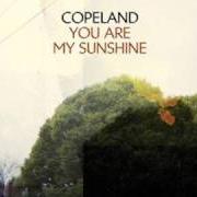 El texto musical STRANGE AND UNPREPARED de COPELAND también está presente en el álbum You are my sunshine (2008)