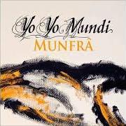 El texto musical RABDOMANTIKO de YO YO MUNDI también está presente en el álbum Munfrà (2011)