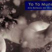 El texto musical DIO È TRISTE de YO YO MUNDI también está presente en el álbum Dio è triste (2002)