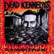 El texto musical POLICE TRUCK de DEAD KENNEDYS también está presente en el álbum Give me convenience or give me death (1987)