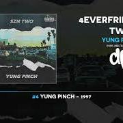 El texto musical JUICY FRUIT de YUNG PINCH también está presente en el álbum 4everfriday szn two (2018)