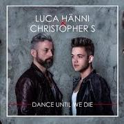 El texto musical RULE THE WORLD de LUCA HÄNNI también está presente en el álbum Dance until we die (2014)