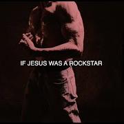 If jesus was a rockstar