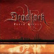 El texto musical MORE TRAGEDIES TO COME de DEADLOCK también está presente en el álbum Earth.Revolt (2005)