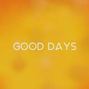 El texto musical GOOD DAYS de BROKEN BACK también está presente en el álbum Good days (2020)