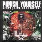 El texto musical PRIMITIVE de PUNISH YOURSELF también está presente en el álbum Sexplosive locomotive (2004)