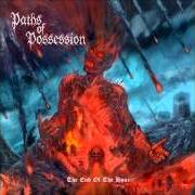 El texto musical THE END OF THE HOUR de PATHS OF POSSESSION también está presente en el álbum The end of the hour (2007)