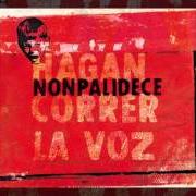 El texto musical LOVE SONG de NONPALIDECE también está presente en el álbum Hagan correr la voz (2006)
