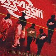 El texto musical L'HISTOIRE SUIT SON COURS de ASSASSIN (FRANCE) también está presente en el álbum Non à cette éducation (1993)