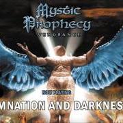 El texto musical RIVER OF HATE de MYSTIC PROPHECY también está presente en el álbum Vengeance (2001)