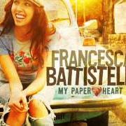 El texto musical BEAUTIFUL, BEAUTIFUL de FRANCESCA BATTISTELLI también está presente en el álbum My paper heart (2008)