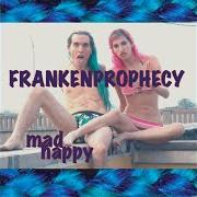 El texto musical YOUNG BEAUTIFUL AND STRESSED de MAD HAPPY también está presente en el álbum Frankenprophecy (2007)