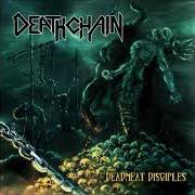 El texto musical CARNAL DAMAGE de DEATHCHAIN también está presente en el álbum Deadmeat disciples (2003)