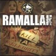 El texto musical KILL A CELEBRITY de RAMALLAH también está presente en el álbum Kill a celebrity (2006)