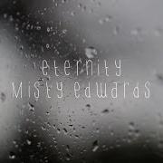 El texto musical BREAK THE CHAINS de MISTY EDWARDS también está presente en el álbum Eternity (2003)
