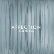 El texto musical AFFECTION de AMBER RUN también está presente en el álbum Philophobia (2019)