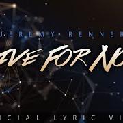 El texto musical LIVE FOR NOW de JEREMY RENNER también está presente en el álbum Live for now (2020)