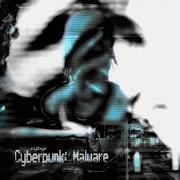 El texto musical BREAK DOWN de SYBYR también está presente en el álbum Cyberpunk: malware (2020)