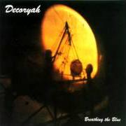 El texto musical LET THE ONE DRAWN de DECORYAH también está presente en el álbum Breathing the blue (1997)