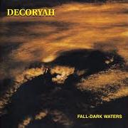 El texto musical WINTRY FLUIDS (PORTAL) de DECORYAH también está presente en el álbum Fall-dark waters (1996)