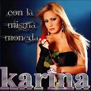 El texto musical DISIMULA de KARINA también está presente en el álbum Con la misma moneda (2010)