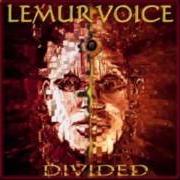 El texto musical UNIVERSAL ROOTS de LEMUR VOICE también está presente en el álbum Divided (1999)