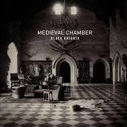El texto musical MEDIEVAL TIMES de BLACK KNIGHTS también está presente en el álbum The medieval chamber (2014)