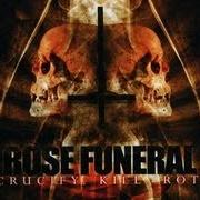 El texto musical THE WELL de ROSE FUNERAL también está presente en el álbum Crucify.Kill.Rot. (2007)