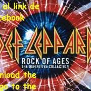 El texto musical LOVE BITES de DEF LEPPARD también está presente en el álbum Rock of ages: the definitive collection (2005)